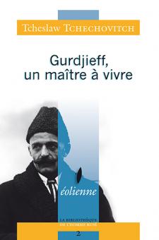 Gurdjieff, un maître à vivre [e-book]