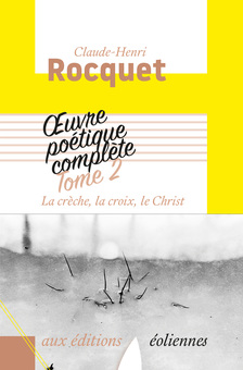 Œuvre poétique complète, Tome 2