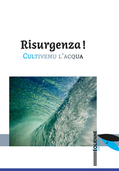 Risurgenza ! Cultiver l'eau
