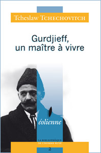 Gurdjieff, un maître à vivre