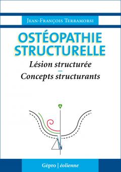 Ostéopathie structurelle : Lésion structurée ; Concepts structurants